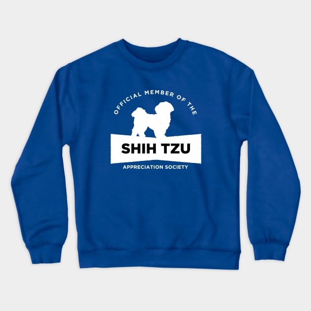 Shih Tzu Appreciation Society Crewneck Sweatshirt by Rumble Dog Tees